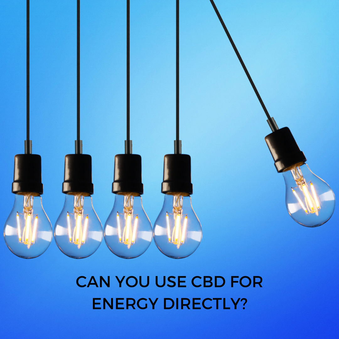 Can You Use CBD for Energy Directly