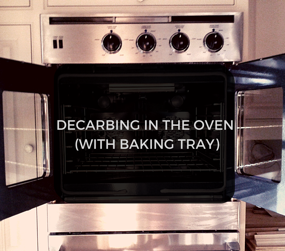 Decarbing in the Oven (with Baking Tray)