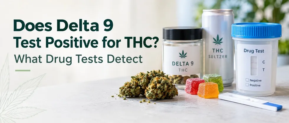 Does Delta 9 Test Positive for THC? What Drug Tests Detect